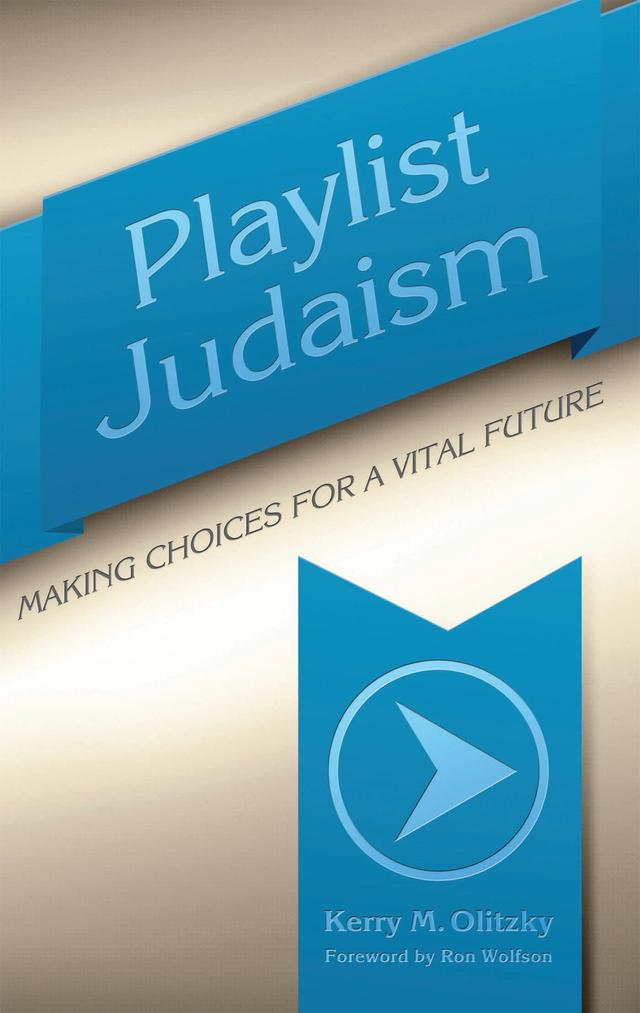 Playlist Judaism by Kerry M. Olitzky, Ron Wolfson