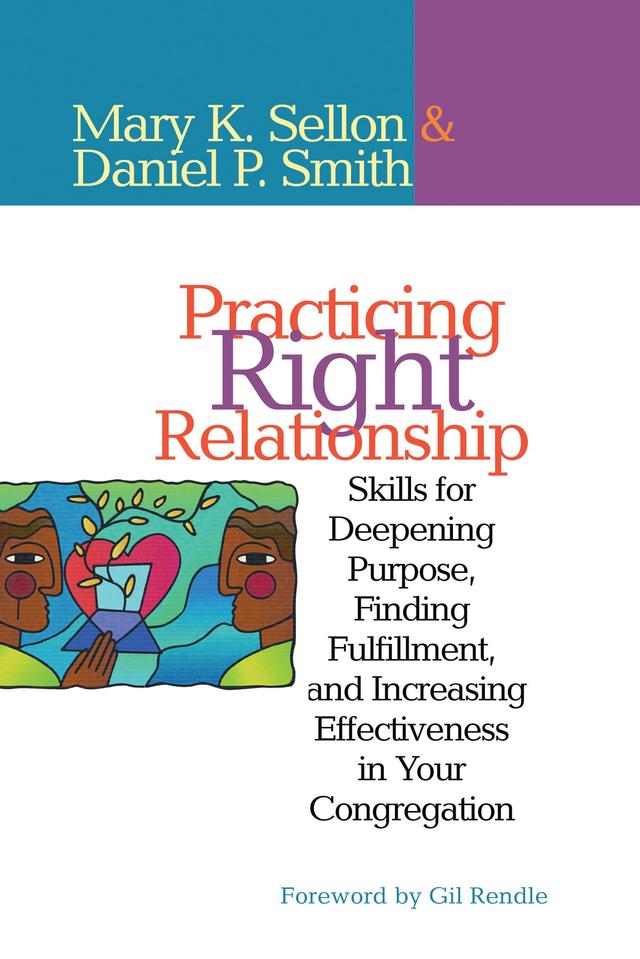 Practicing Right Relationship by Dan Smith, Mary Sellon