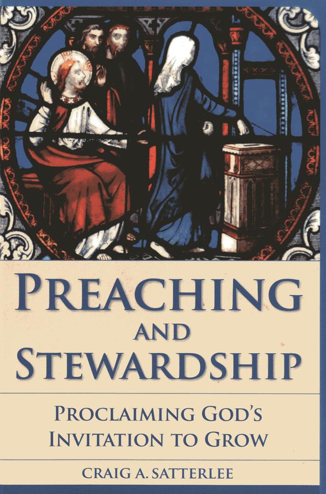 Preaching and Stewardship by Craig A. Satterlee