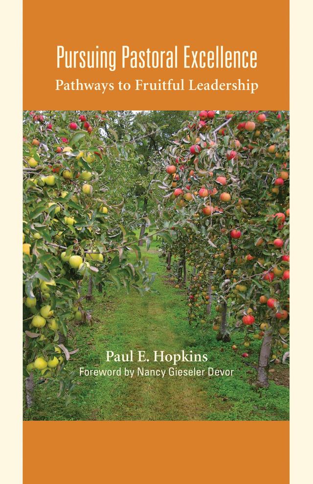 Pursuing Pastoral Excellence by Paul  E. Hopkins