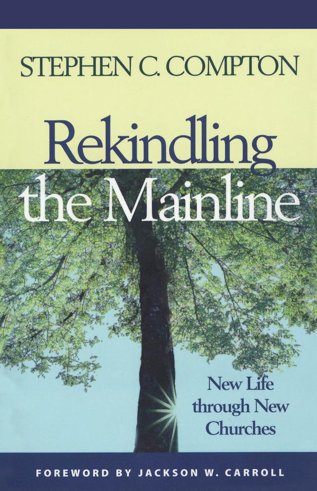 Rekindling the Mainline by Stephen C. Compton