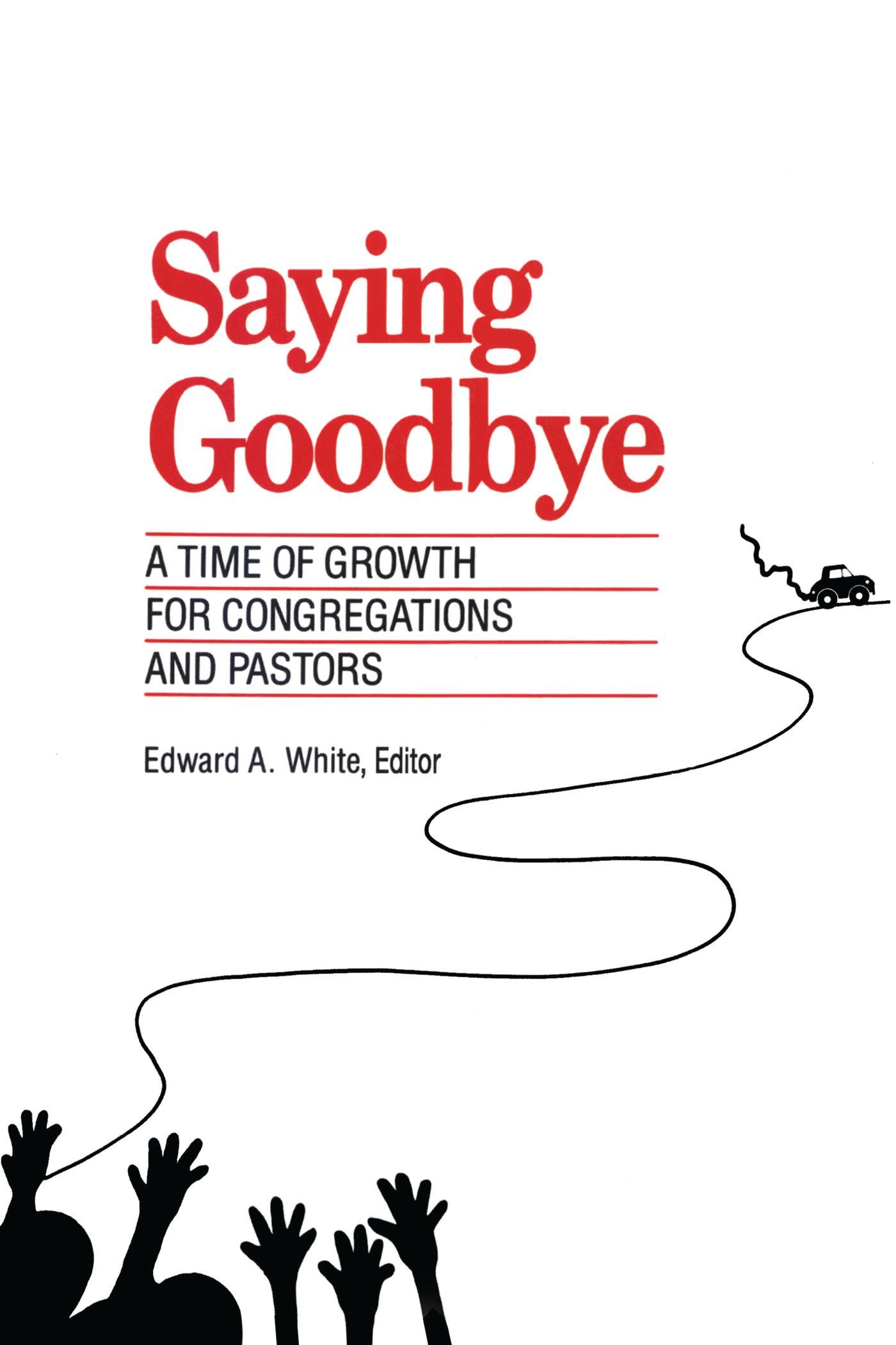 Saying Goodbye