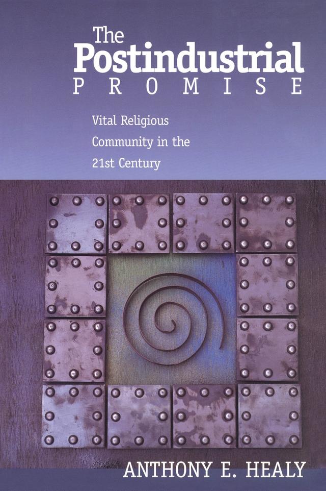 The Postindustrial Promise by Anthony Healy
