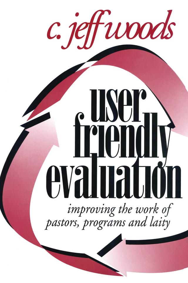 User Friendly Evaluation by C. Jeff Woods