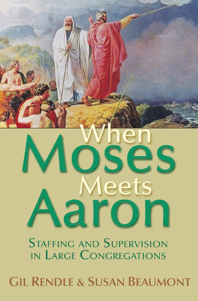 When Moses Meets Aaron by Gil Rendle, Susan Beaumont