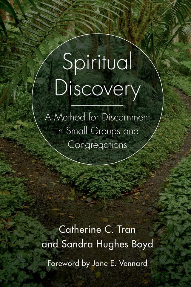 Spiritual Discovery by Catherine C. Tran, Jane E. Vennard, Sandra Hughes Boyd