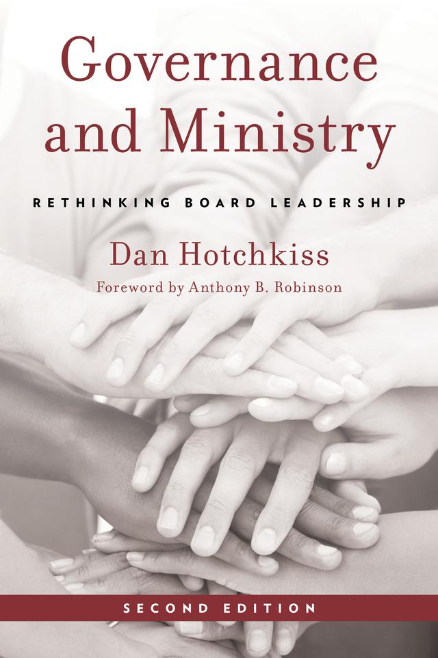 Governance and Ministry by Anthony B. Robinson, Dan Hotchkiss