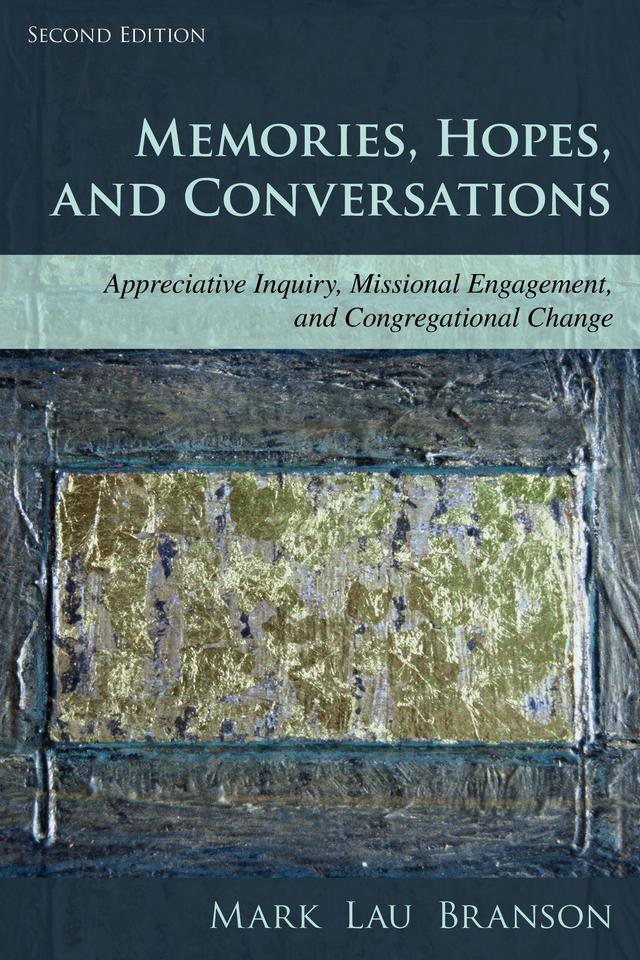 Memories, Hopes, and Conversations by Mark Lau Branson