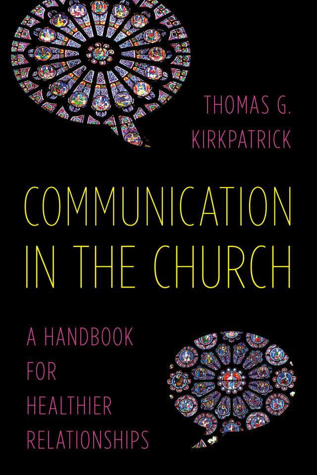 Communication in the Church by Thomas G. Kirkpatrick