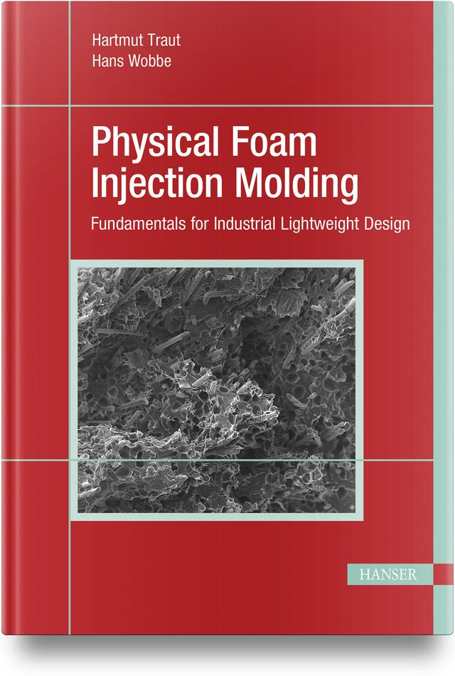 Physical Foam Injection Molding by Hans Wobbe, Hartmut Traut