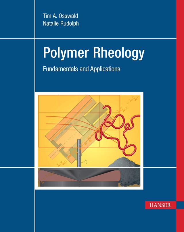 Polymer Rheology by Tim A. Osswald