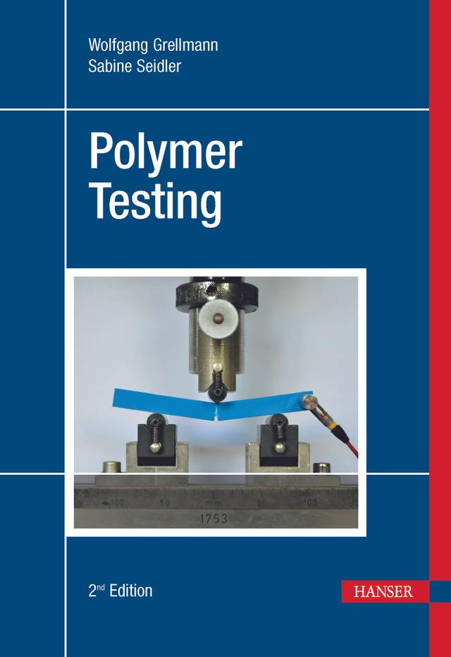 Polymer Testing 2E by Wolfgang Grellmann