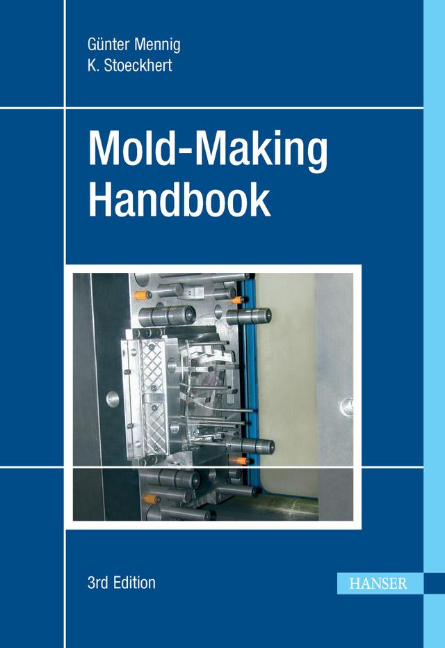 Mold-Making Handbook 3E by Günter Mennig