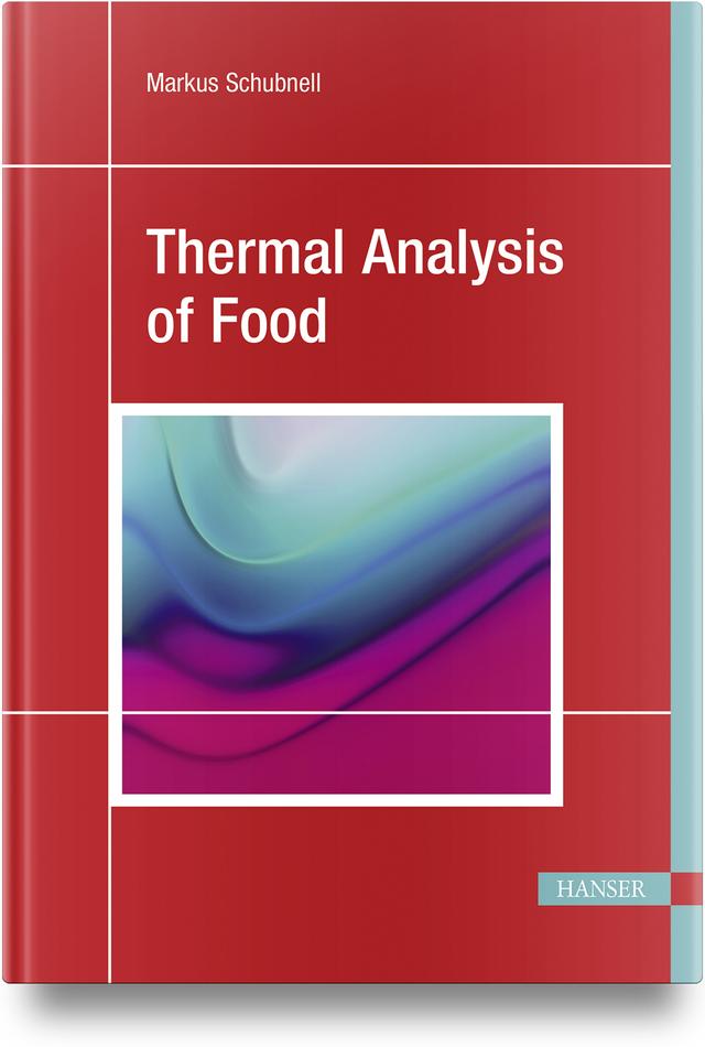 Thermal Analysis of Food by Markus Schubnell