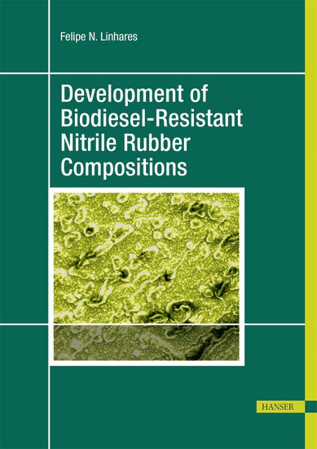 Development of Biodiesel-Resistant Nitrile Rubber Compositions by Felipe N. Linhares