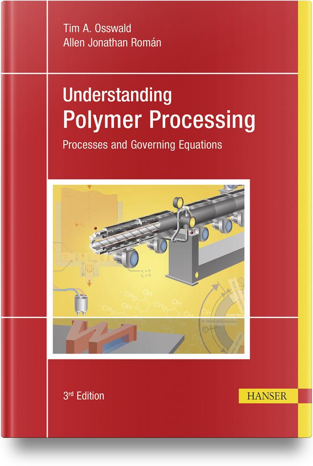 Understanding Polymer Processing by Allen Jonathan Román, Tim A. Osswald