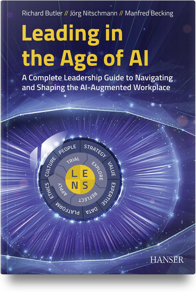 Leading in the Age of AI by Jörg Nitschmann, Manfred Becking, Richard Butler