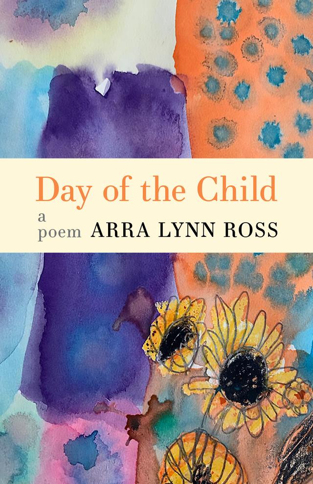 Day of the Child by Arra Lynn Ross