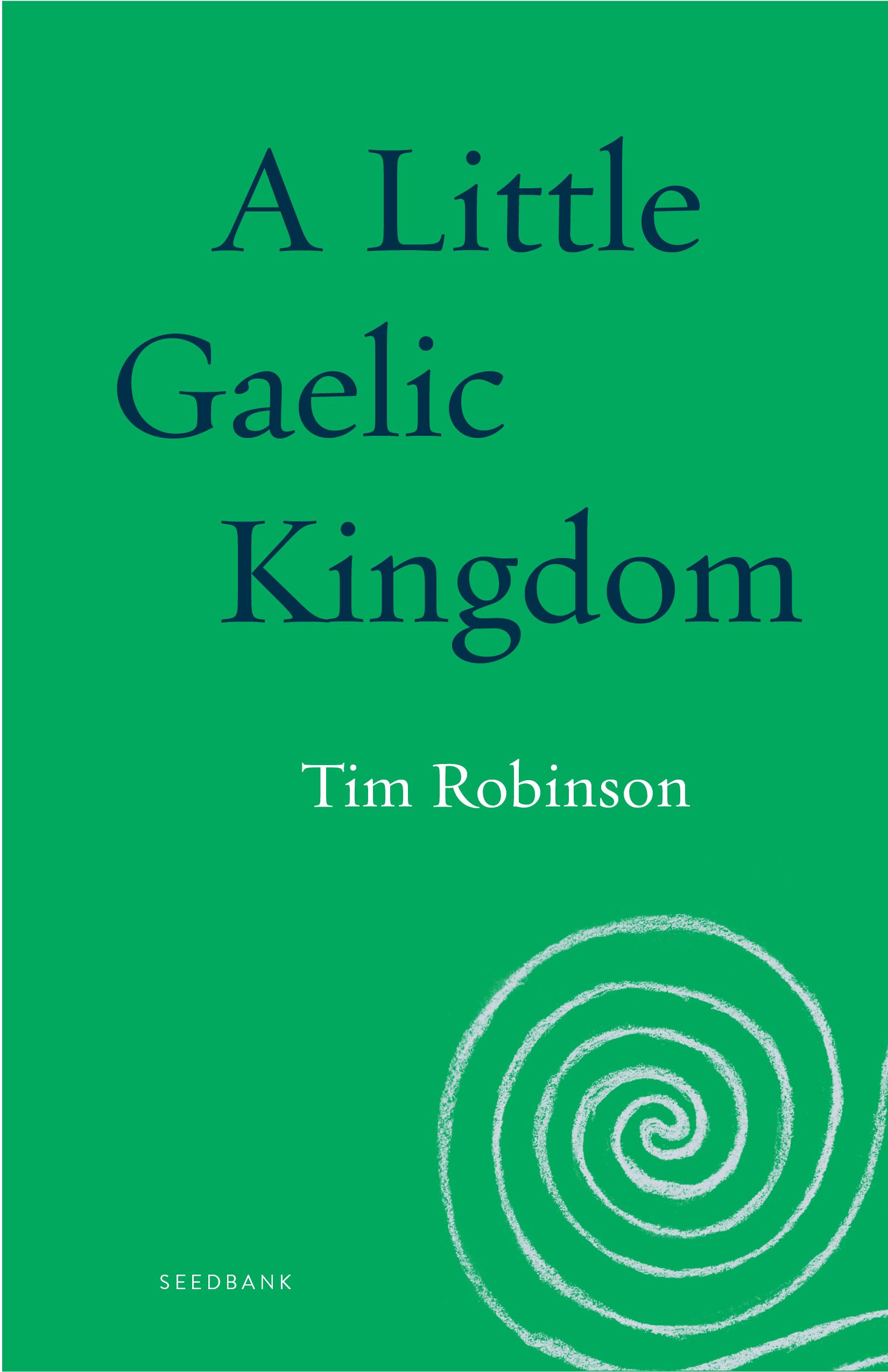 A Little Gaelic Kingdom