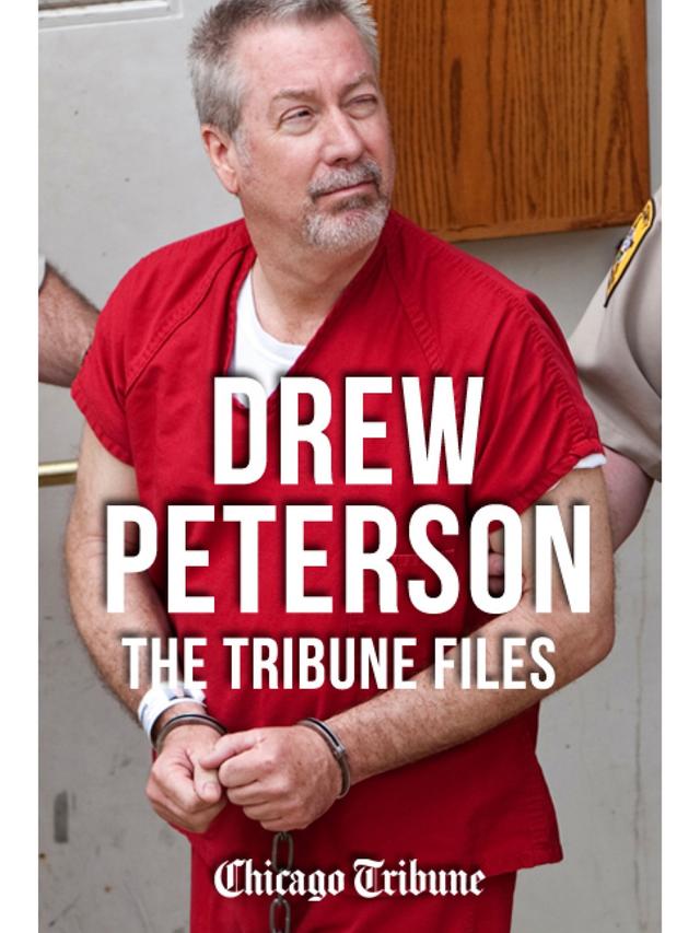 Drew Peterson: The Tribune Files by 