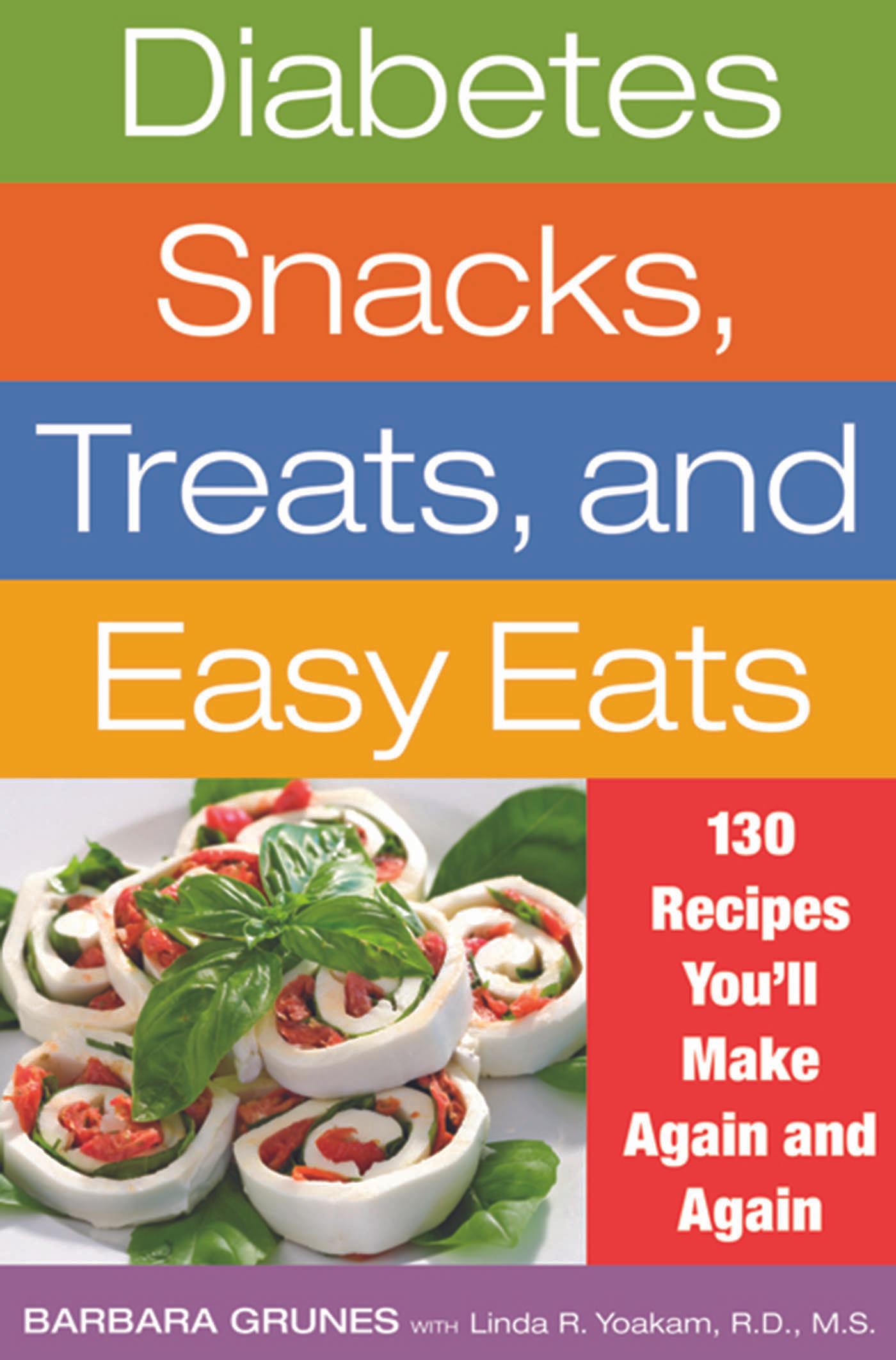 Diabetes Snacks, Treats, and Easy Eats