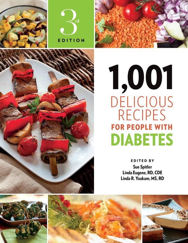 1,001 Delicious Recipes for People with Diabetes by Linda Eugene, R.D., Linda R. Yoakam, Sue Spitler