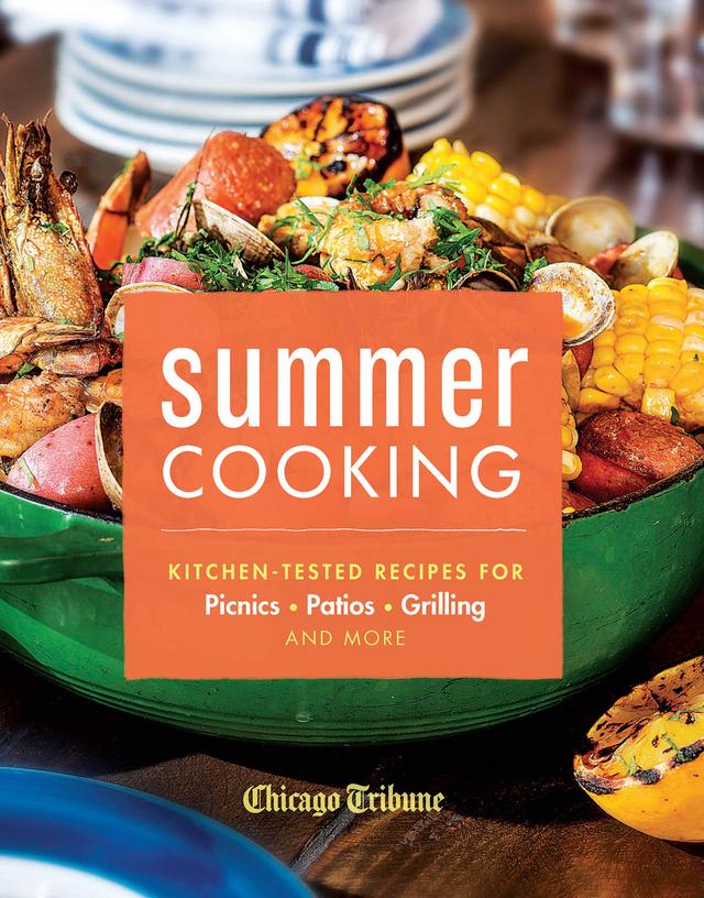 Summer Cooking by Chicago Tribune Staff