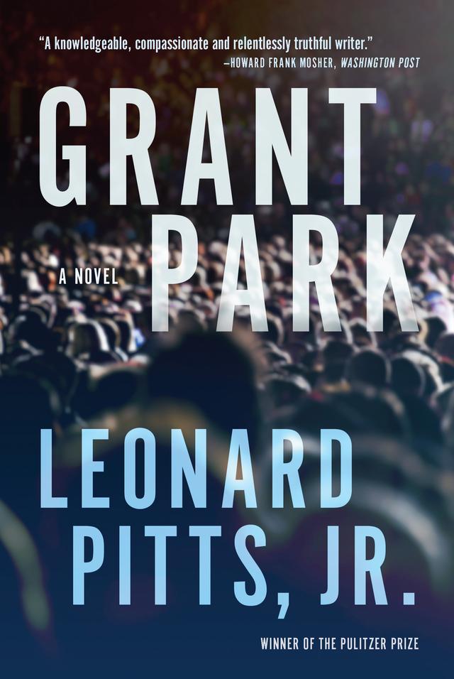 Grant Park by Leonard Pitts, Jr.