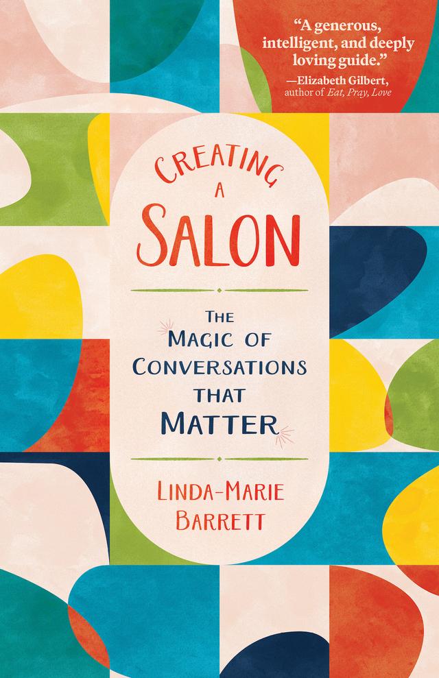 Creating a Salon by Linda-Marie Barrett