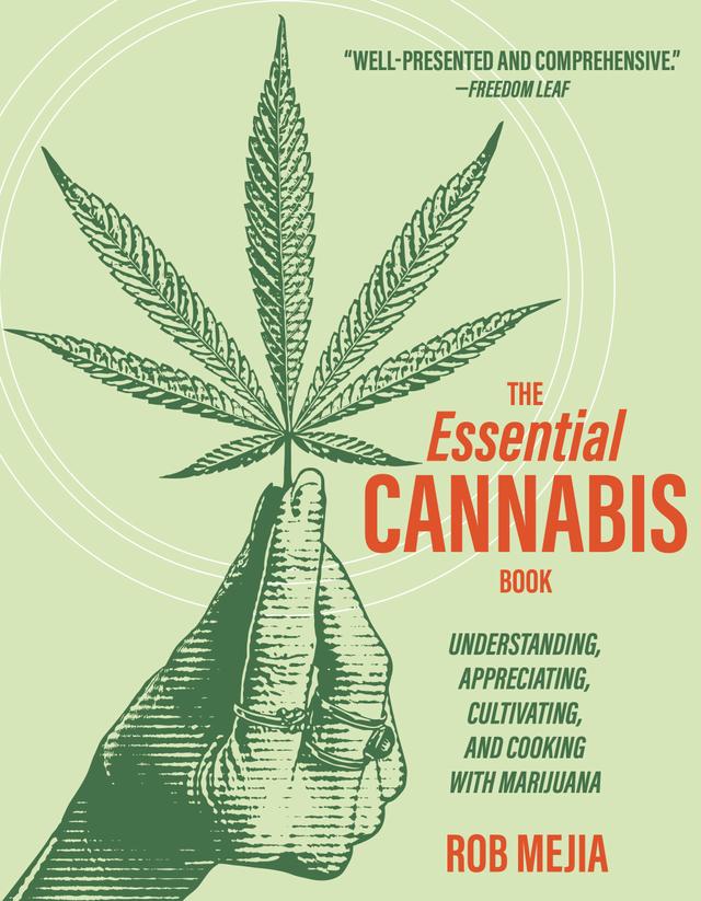 The Essential Cannabis Book by Rob Mejia