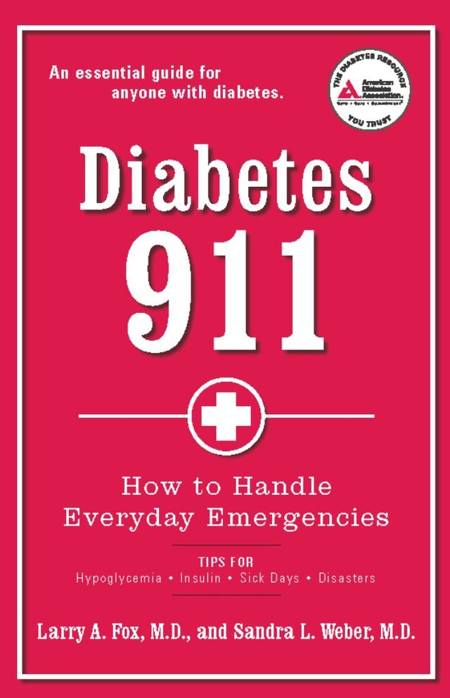 Diabetes 911 by Larry Fox, Sandra Weber