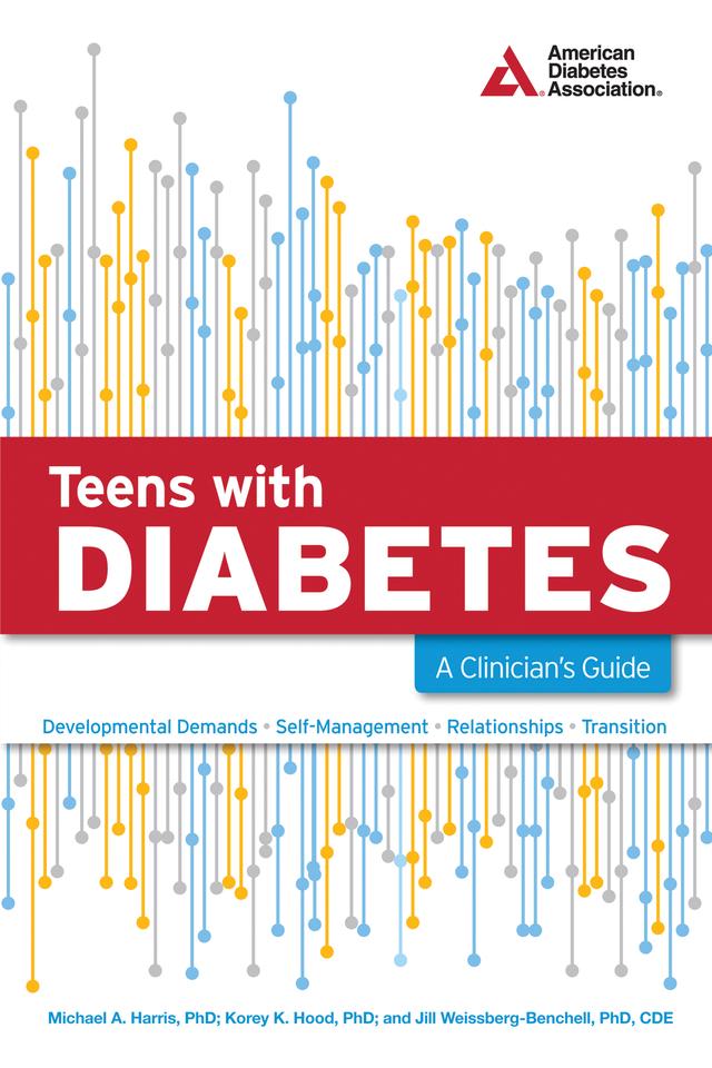 Teens with Diabetes by Jill Weissberg-Benchell, Korey K. Hood, Michael A. Harris