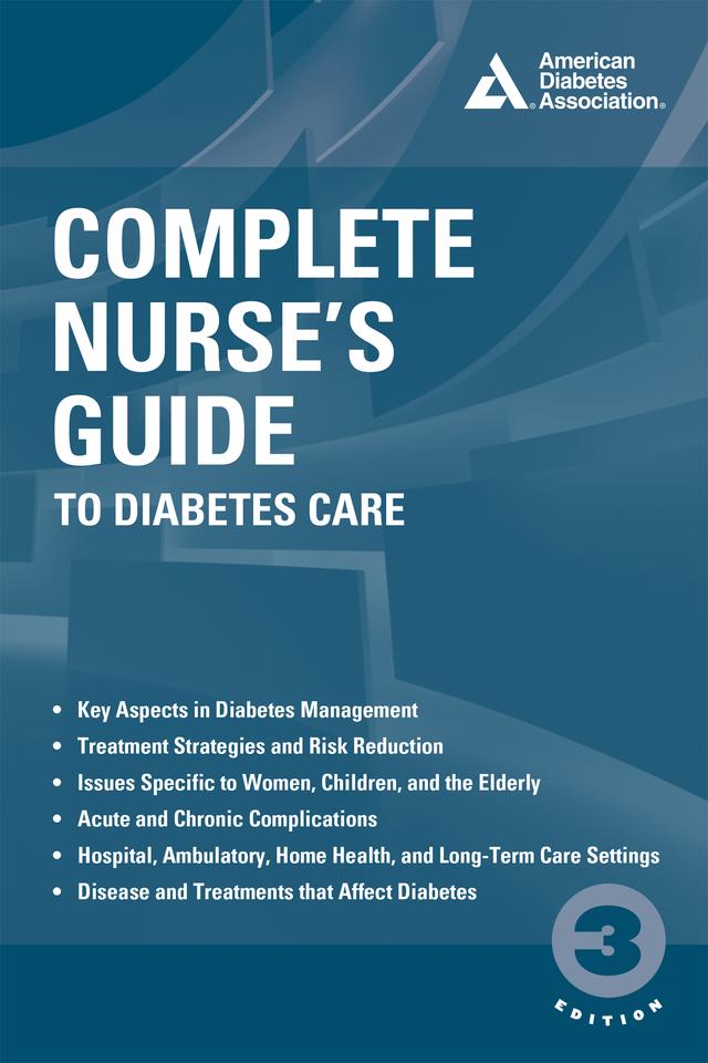 Complete Nurse's Guide to Diabetes Care by Belinda B Childs, Geralyn Spollett, Marjorie Cypress