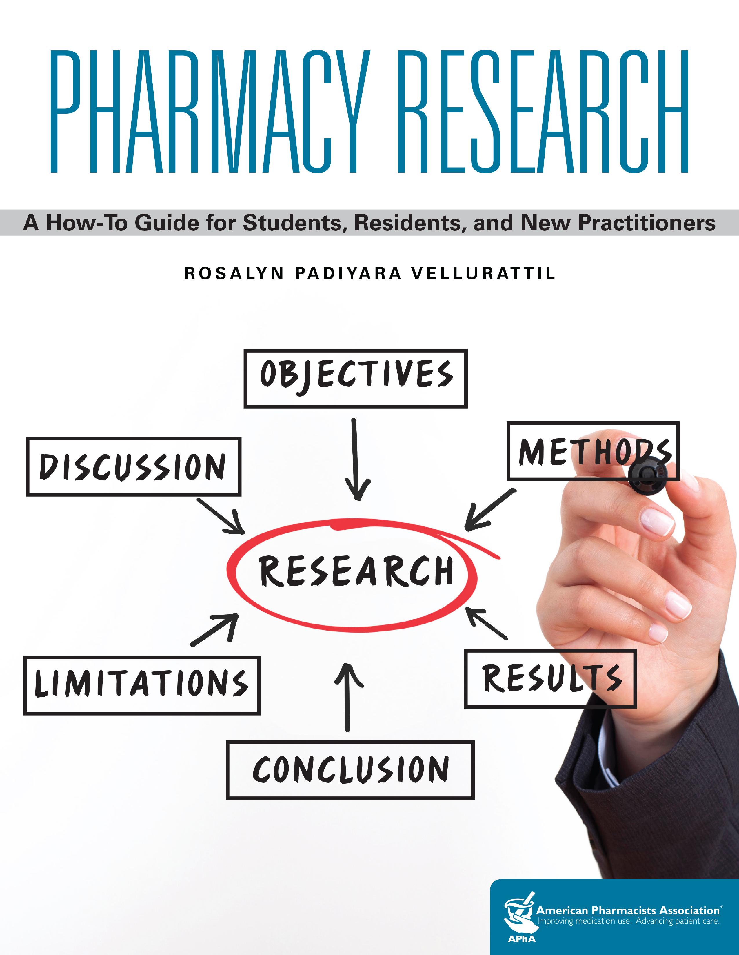 Pharmacy Research: A How-to Guide for Students, Residents, and New Practitioners 