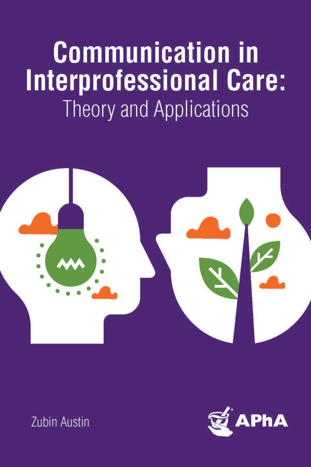 Communication in Interprofessional Care by Zubin Austin