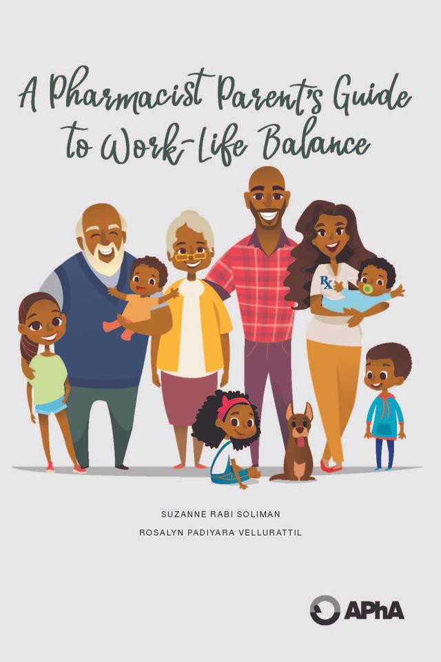 A Pharmacist Parent’s Guide to Work-Life Balance by Rosalyn Padiyara Vellurattil, Suzanne Rabi Soliman