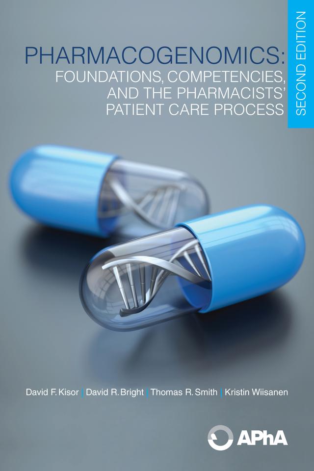 Pharmacogenomics by David F. Kisor, David R. Bright, Kristin Wiisanen, Thomas R. Smith