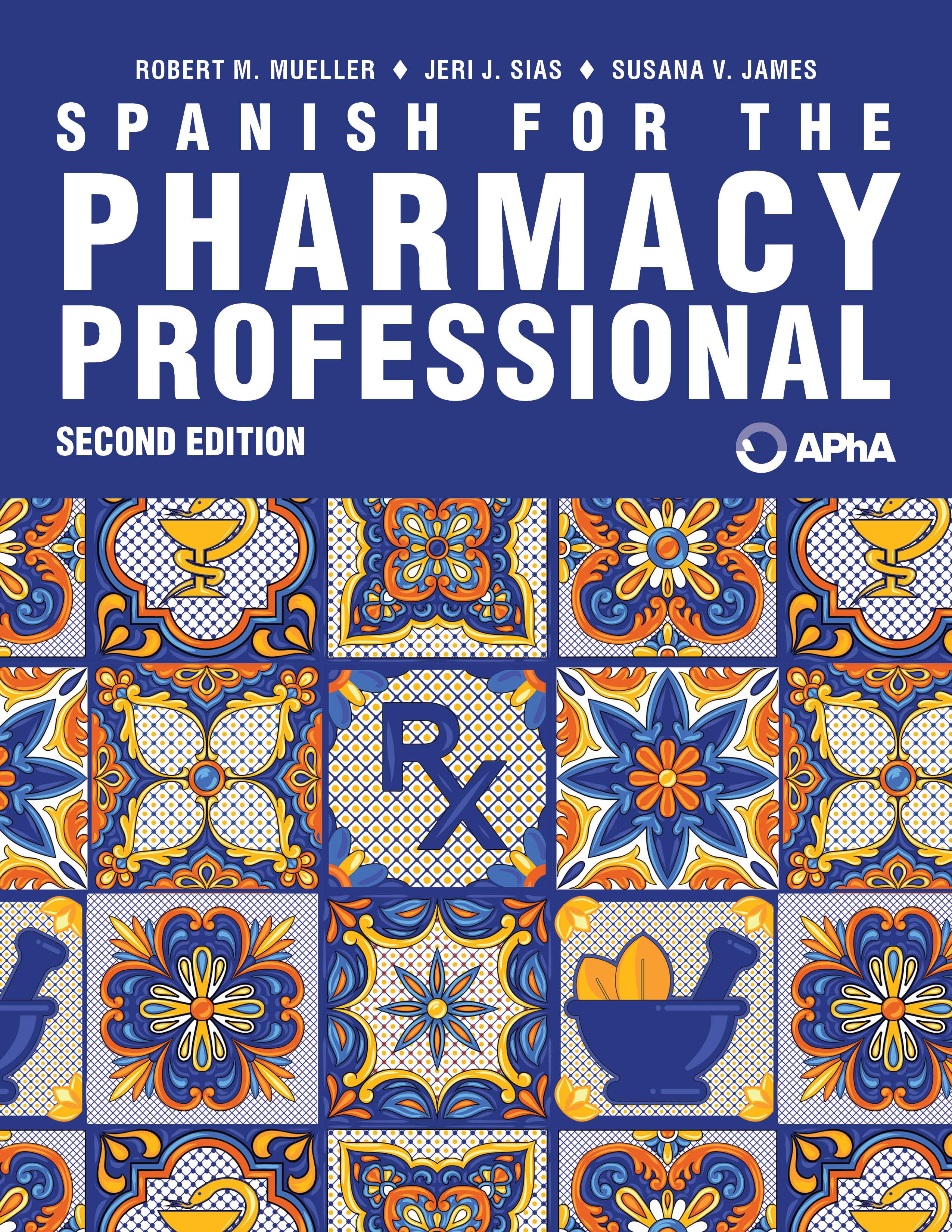 Spanish for the Pharmacy Professional, 2nd Edition