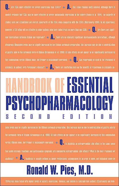 Handbook of Essential Psychopharmacology by Ronald W. Pies