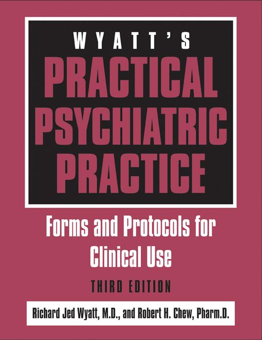 Wyatt's Practical Psychiatric Practice by Richard Jed Wyatt, Robert H. Chew