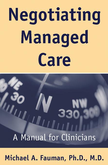 Negotiating Managed Care by Michael A. Fauman