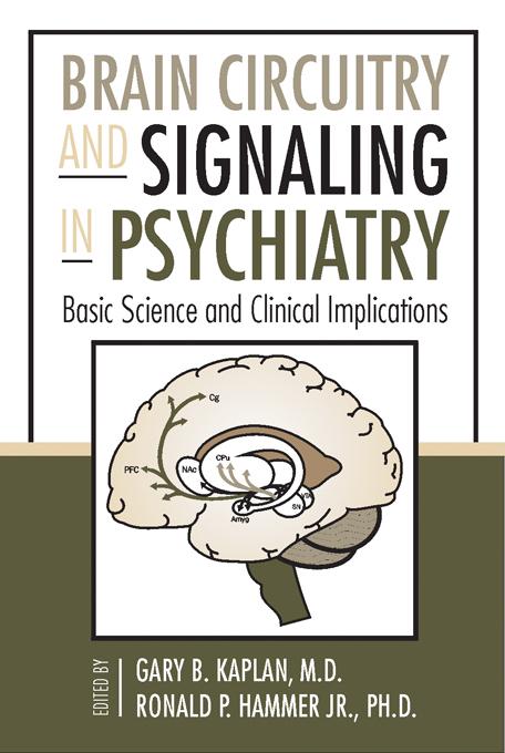 Brain Circuitry and Signaling in Psychiatry by Gary B. Kaplan, Ronald P. Hammer
