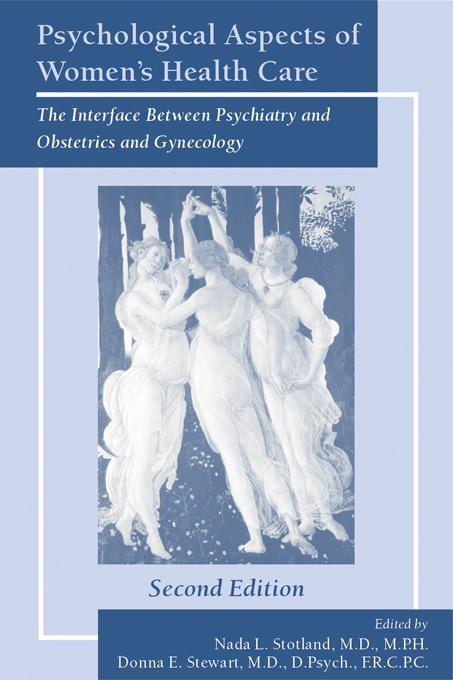 Psychological Aspects of Women's Health Care by Donna E. Stewart, Nada L. Stotland
