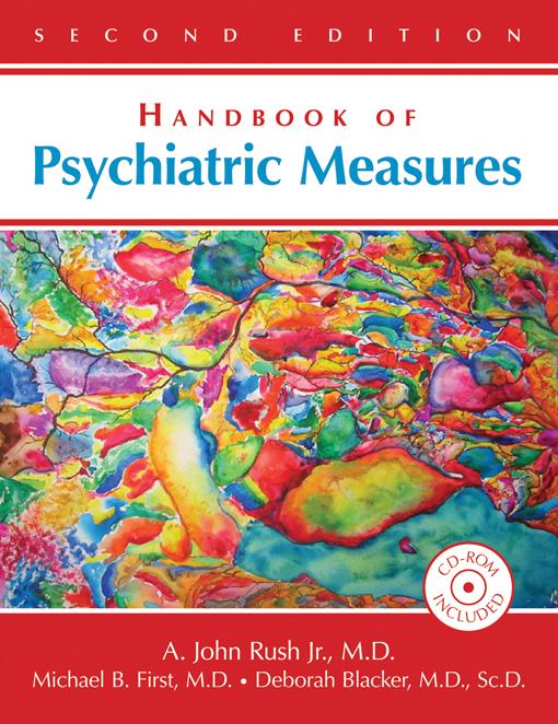 Handbook of Psychiatric Measures by A. John Rush Jr., Deborah Blacker, Michael B. First