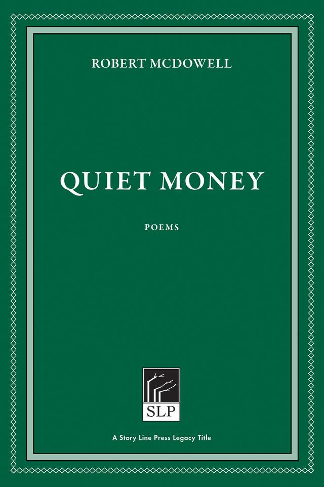 Quiet Money by Robert McDowell