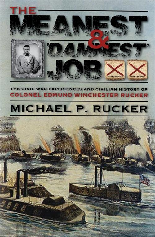 Meanest and 'Damnest' Job, The by Michael P. Rucker