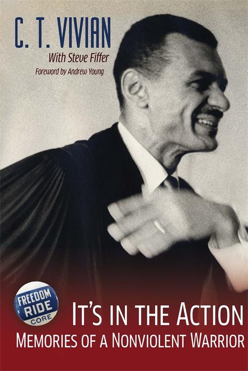 It's in the Action by Andrew Young, C. T. Vivian, Steve Fiffer