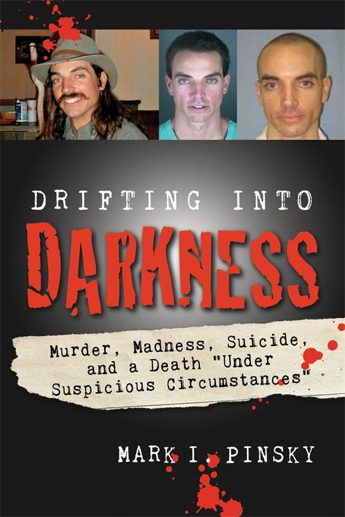 Drifting Into Darkness by Mark I. Pinsky