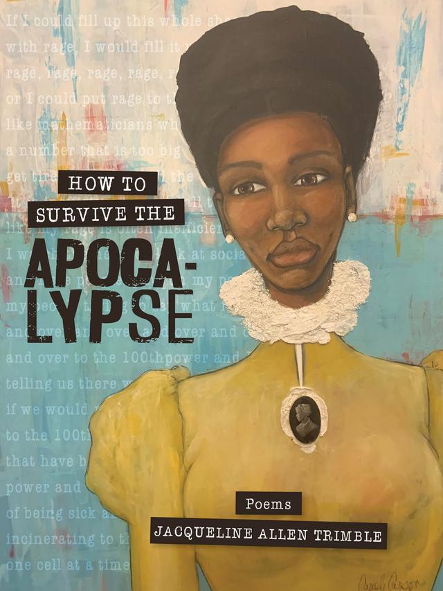 How to Survive the Apocalypse by Jacqueline Allen Trimble