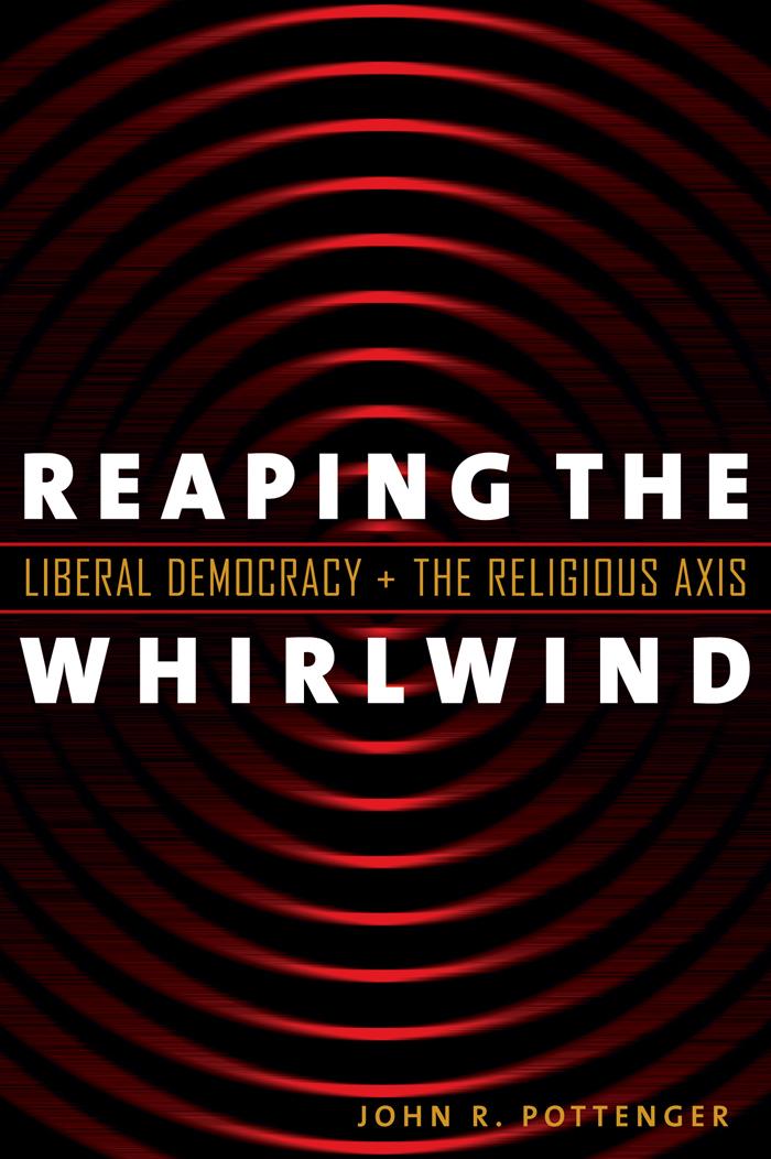 Reaping the Whirlwind
